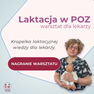 Laktacja w POZ – nagranie warsztatów